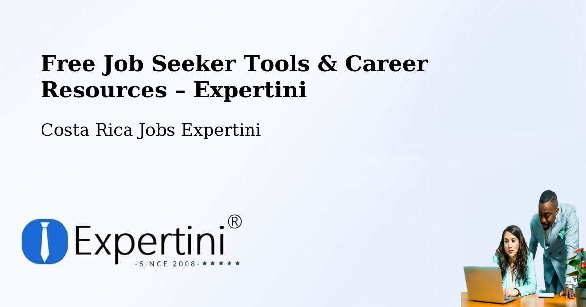Free Job Seeker Tools & Career Resources – Daniel Flores - Daniel Flores, Costa Rica Jobs Expertini