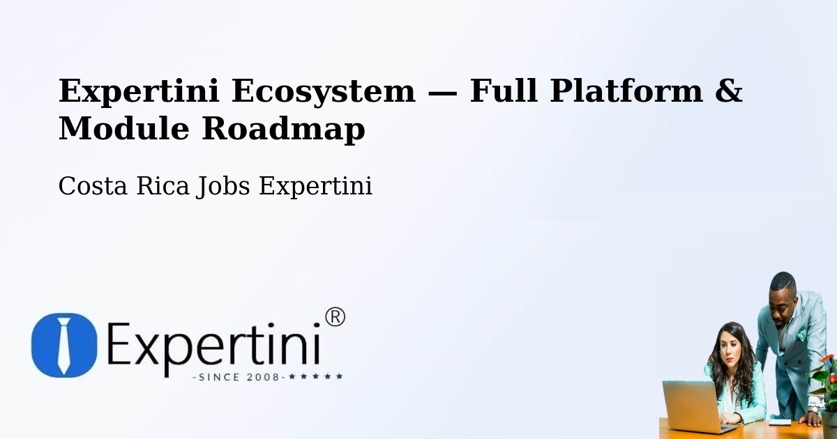 Expertini Ecosystem — Full Platform & Module Roadmap – Daniel Flores